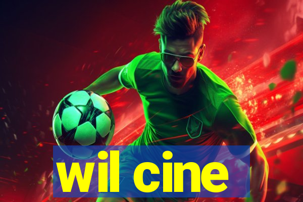 wil cine